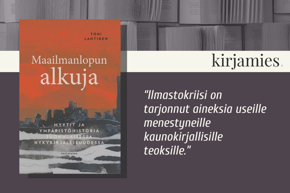 Toni Lahtinen: Maailmanlopun alkuja